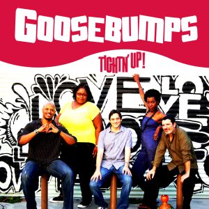 Listen to Tightn Up new Goosebumps on iTunes. Goosebumps now playing on Apple Music